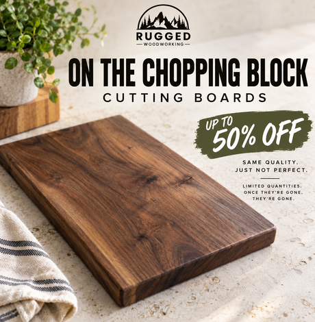 On the Chopping Block Boards - RuggedWoodworkingUT