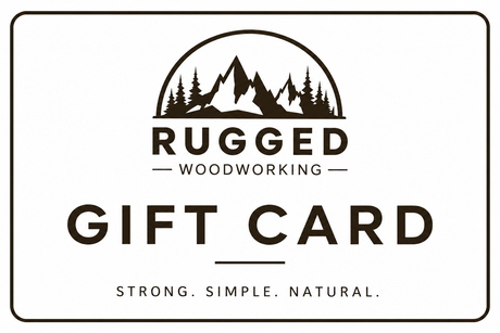 Rugged Woodworking Gift Card - RuggedWoodworkingUT